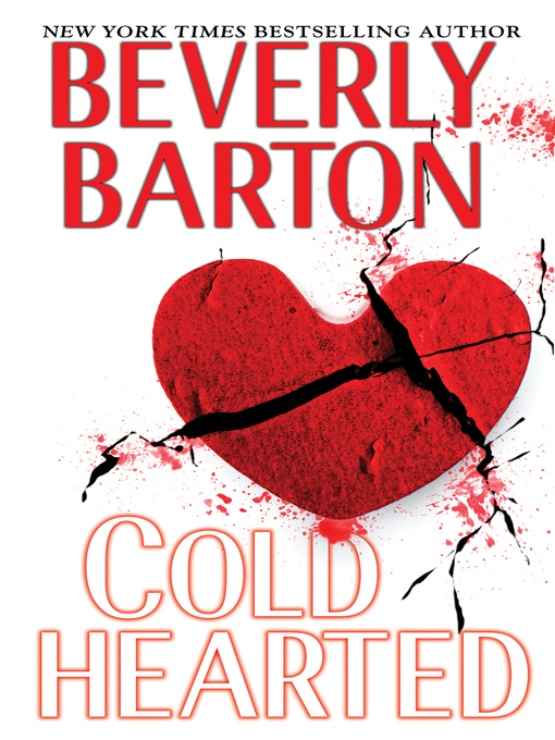 Title details for Cold Hearted by Beverly Barton - Available